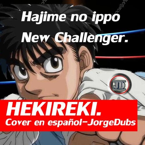 Hajime no Ippo New Challenger Opening 