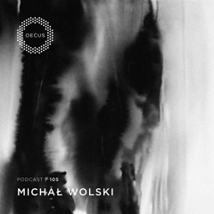 OECUS Podcast 105 // MICHAŁ WOLSKI