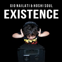 Gio Nailati X Hoshi Soul - Existence