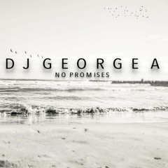 Dj George A - No Promises(Extended)