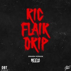 Neelo - Ric Flair Drip (Spanish Version)