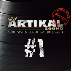 Artikal Sound Mixtape #1 - by Bloody lion & Makajah