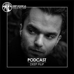 Deep Filip [DHLA - Podcast - 009]