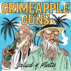 CRIMEAPPLE x Cuns - Salud Y Plata