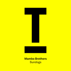 Mambo Brothers – 'Sundogs' – [MAGNETIC MAG EXCLUSIVE!]