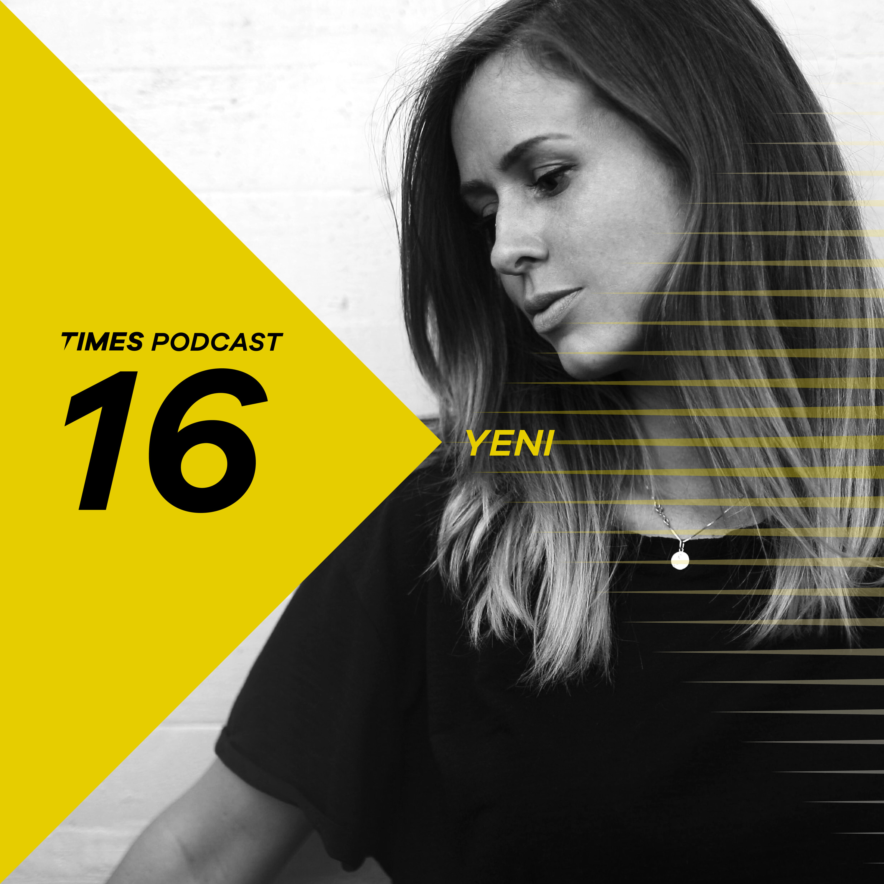 Times Artists Podcast 16 - YENI