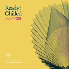 READY To Be CHILLED Podcast 209 mixed by Rayco Santos