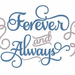 Forever & Always