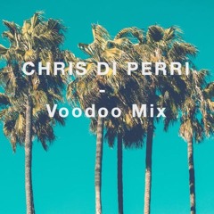 Chris Di Perri - Voodoo Mix