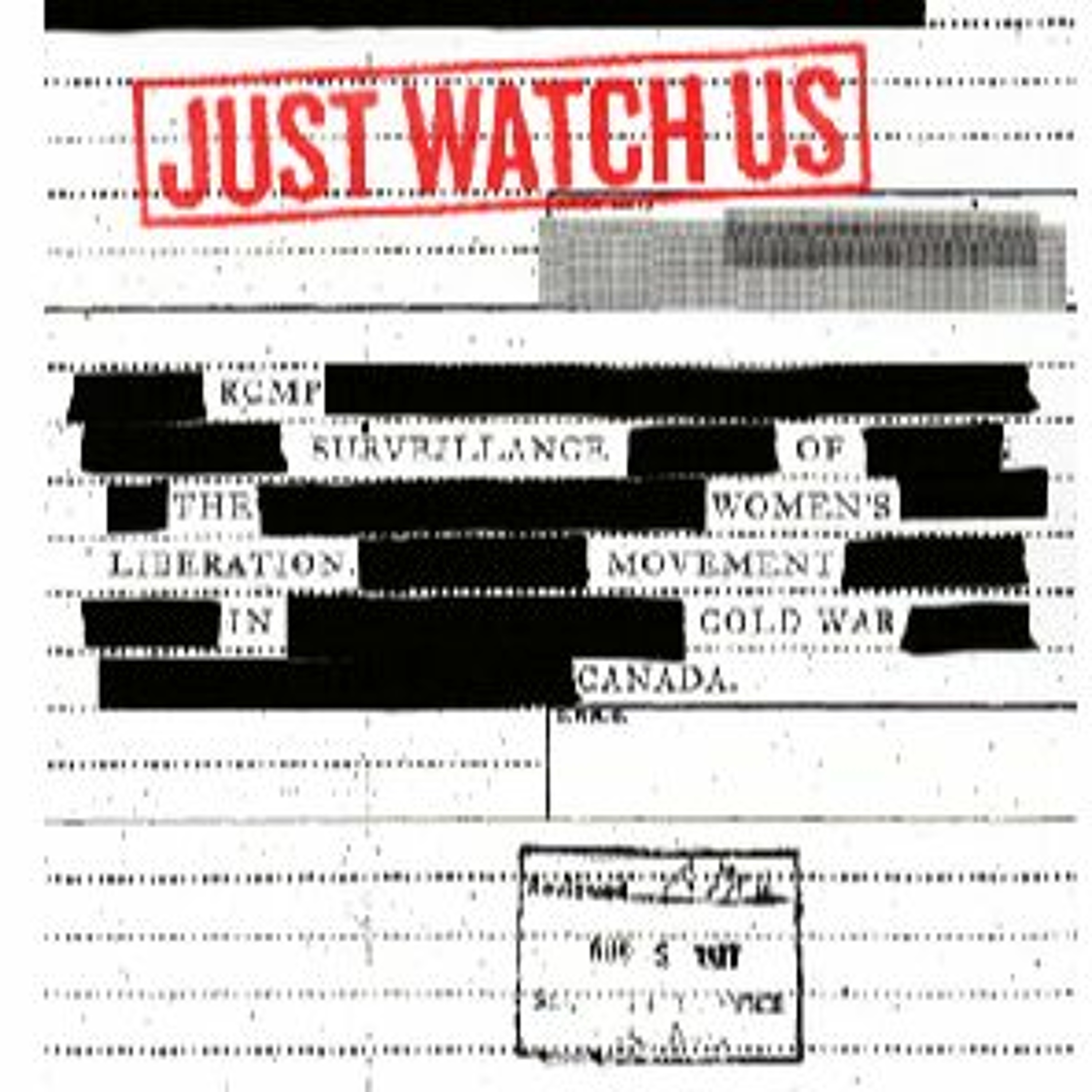 Book launch: Just Watch Us: RCMP Surveillance of the Women's Liberation Movement in Cold War Canada episode artwork