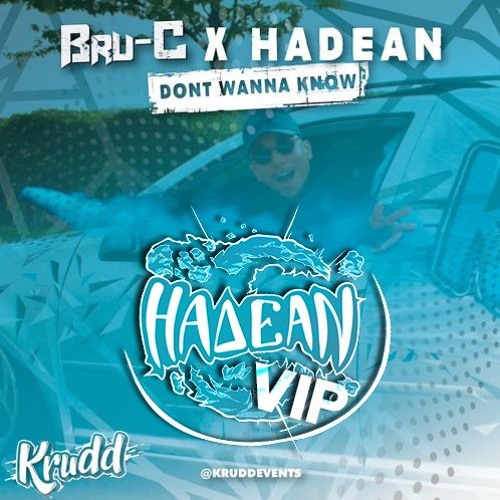 Bru-C X Hadean - Don't Wanna Know (Hadean VIP)[Free Download]