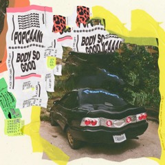 BODY SO GOOD (DJ DYLAN EDIT)