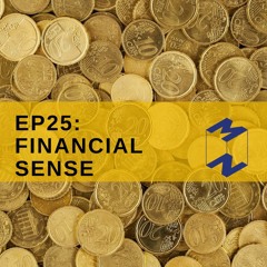 EP 25 - Financial Sense