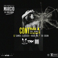 Controla tua Dama(Feat Smuel Classico, Nicool MC e Tio Edson)