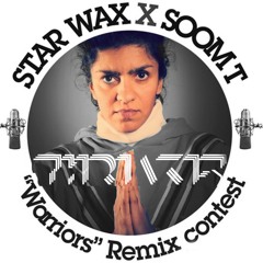 Star Wax X SoomT X Thriakis / «Warriors» Remix