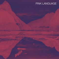 Pink Language - So Ov Tousa