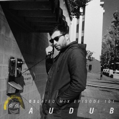 Oslated Mix Episode 101 - Audub
