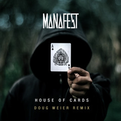 House Of Cards (Doug Weier Remix)