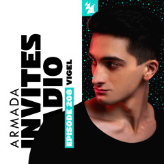 Armada Invites Radio 208 (Vigel Guest Mix)