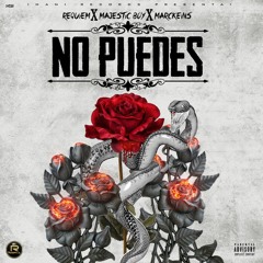 No Puedes Ft Majestic Boy X Marckeins