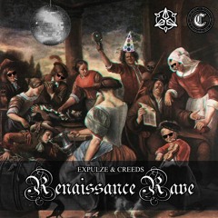 Expulze & Creeds - Renaissance Rave (Preview)[FREE DOWNLOAD]