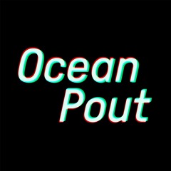Ocean Pout (Live Session)