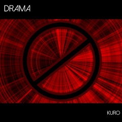 KURO - Drama