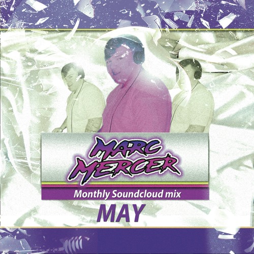 Marc Mercer May / June 2018 mix