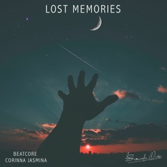 Beatcore & Corinna Jasmina - Lost Memories