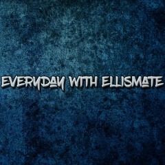 Everyday With Ellismate - WEEK 71 New Track Tuesday