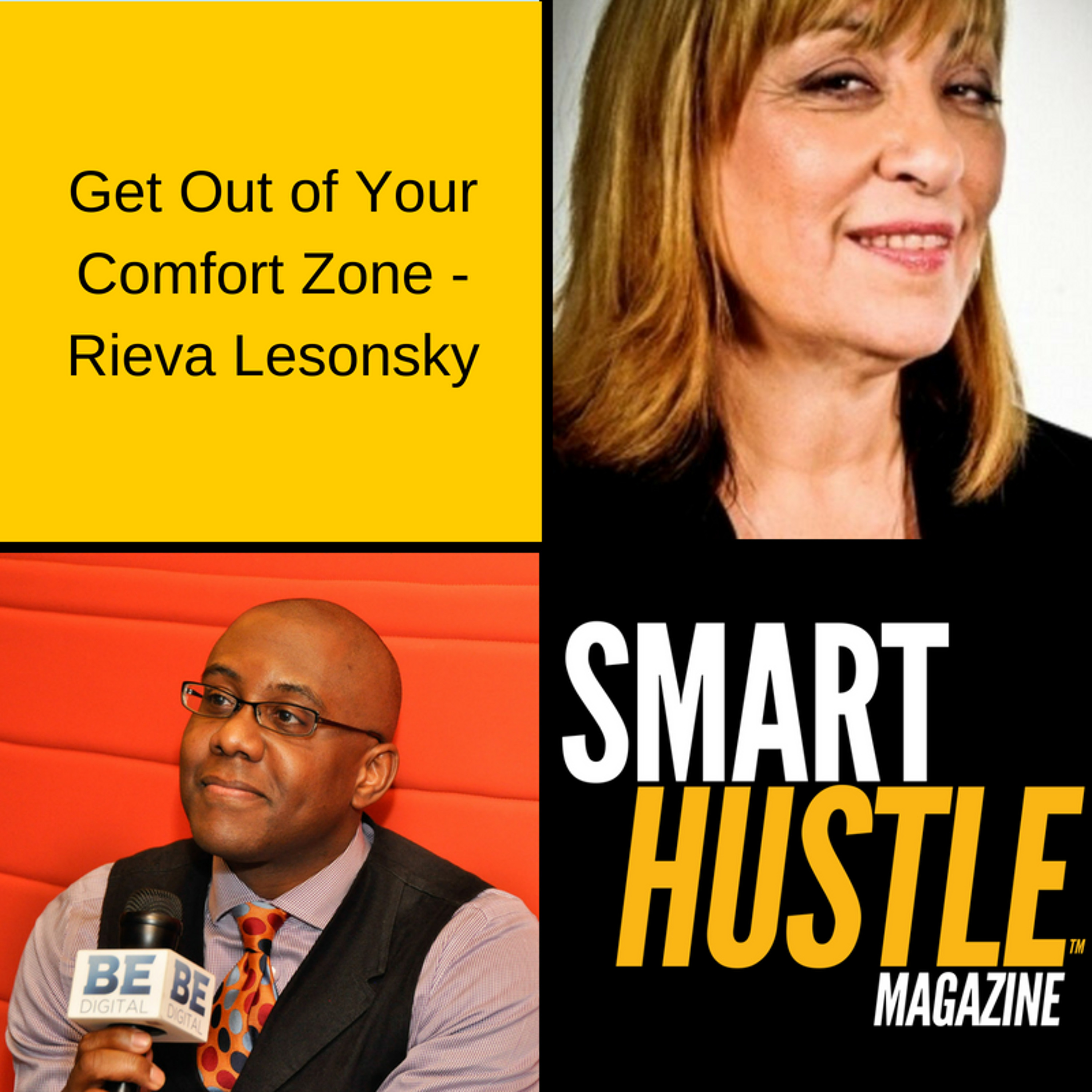 Get Out of Your Comfort Zone - Rieva Lesonsky
