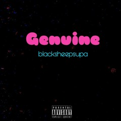Genuine (Prod. PDub Cookin)