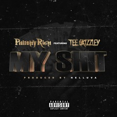 My Shit (feat. Tee Grizzley)