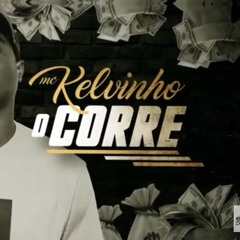 MC KELVINHO O CORRE - ( DJ RB ) JPSOUD GR6 FILMES