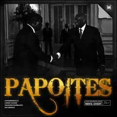 Papoites (Underskillz, Chief Gooz, Vander Soprano)Ft. ND Midas