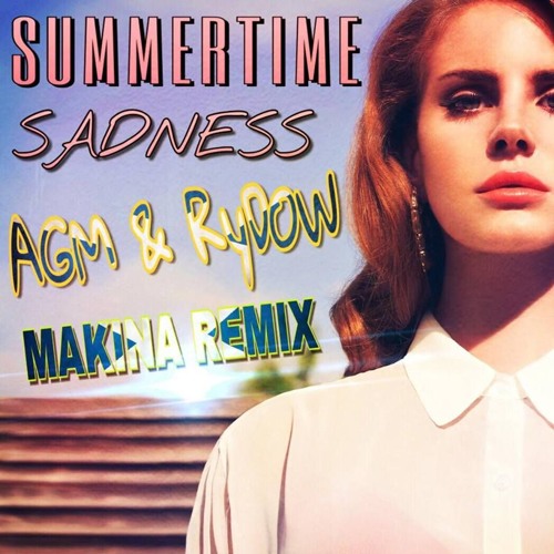 AGM & RyDoW - SummerTime Sadness (Free Download)