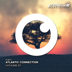 Atlantic Connection - Fathoms Feat. Faith