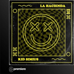 Premiere: Kid Simius - La Hacienda (Denite Remix) - Jirafa Records