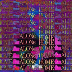 Home Alone (Prod. Nate Rhoads)