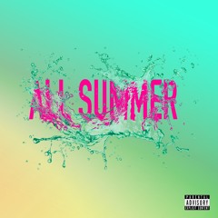 All Summer (Feat. Tron)