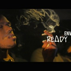Envy Cain Ready or not (Dir. By Kapomob Films)