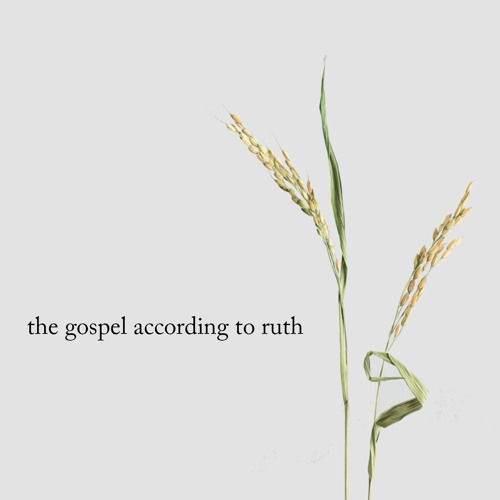 The Gospel According To Ruth By Sovereign Grace On - 