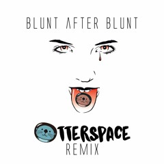 Blunt After Blunt Remix