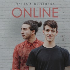 Online - Oshima Brothers