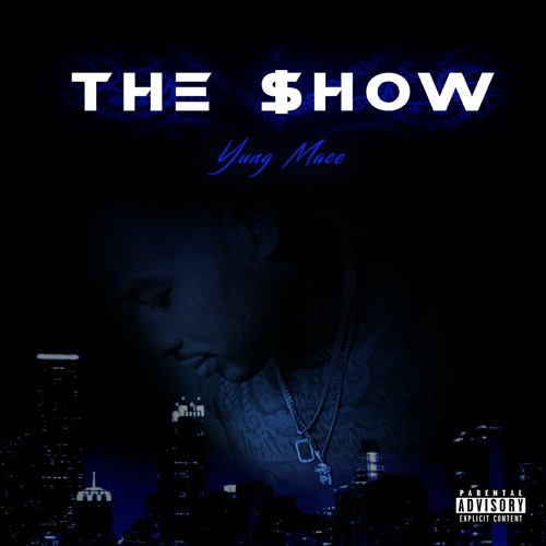 Young Mace Rapper Stream Yung Mace | Listen to The $how playlist online for free on ...