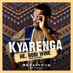 Kyarenga - By - Bobi - Wine