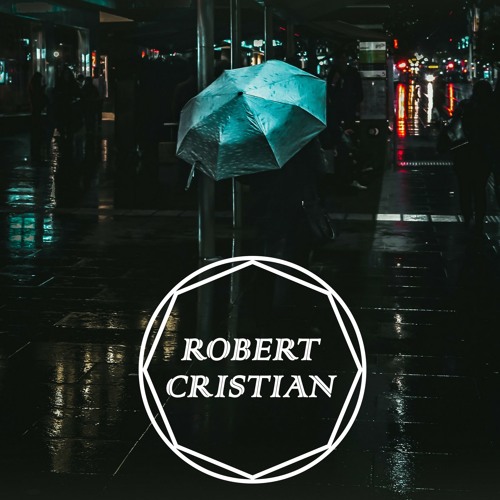 Robert Cristian - Can You Hear Me (Original Mix)