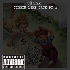 Jiggin Like Jack Pt.1 (Prod By SammyP) {IG@ChinkAssFoo}
