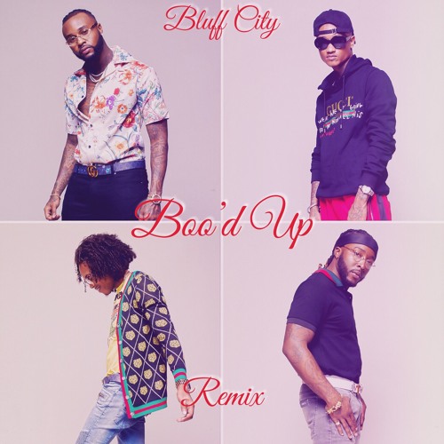 Bluff City - Boo'd Up (Remix)