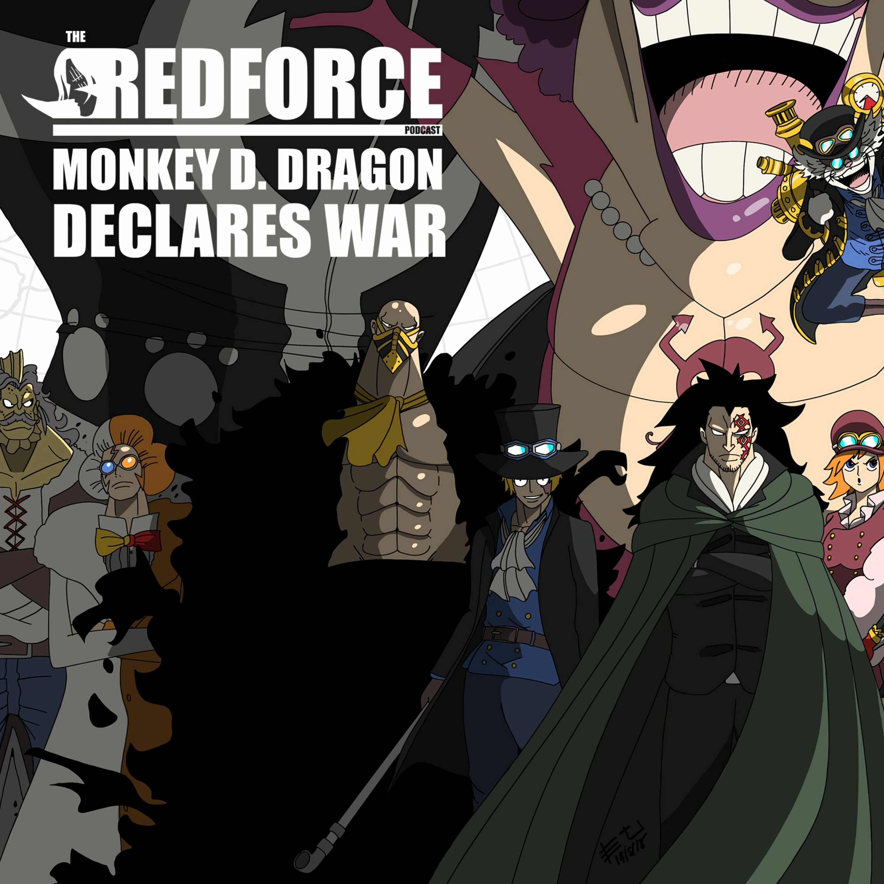 Monkey D Dragon Declares War Onepiece 904 Rfp Episode Theredforcepodcast Podcast Podtail